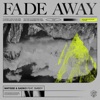 Fade Away - Single, 2019