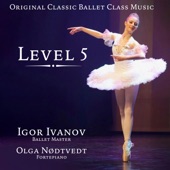 Original Classic Ballet Class Music. Level 5 artwork