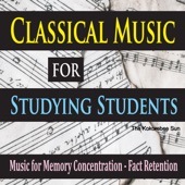 Classical Music for Studying Students (Music for Memory Concentration, Fact Retention) artwork