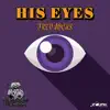 His Eyes - Single album lyrics, reviews, download