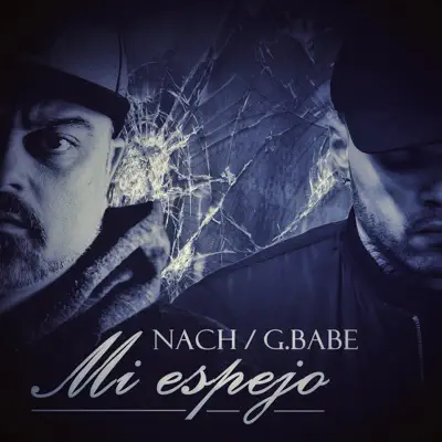 Mi Espejo (feat. Nach) - Single - G.Babe