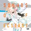 Sounds of Ecstasy album lyrics, reviews, download