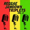 Reggae Jamdown Triplets, Vol. 2, 2019