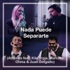 Nada Puede Separarte (feat. Kiki Troia, Marcelo Olima & Juan Delgado) - Single