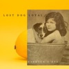 Lost Dog Loyal - Single