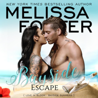 Melissa Foster - Bayside Escape: Bayside Summers, Book 4 (Unabridged) artwork