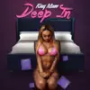 Deep In - Single album lyrics, reviews, download
