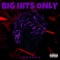 Big Hits Only - Yng Shaq lyrics