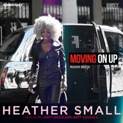 Moving On Up (Radio Edits) [feat. Dirty Disco & Matt Consola] - EP - Heather Small