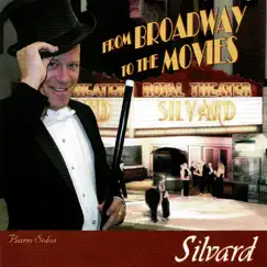 From Broadway to the Movies by Silvard album reviews, ratings, credits