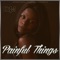 Painful Things (feat. Danaqmichelle) - Streetsoul Company lyrics