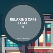 Relaxing Cafe Lo-Fi 1 artwork