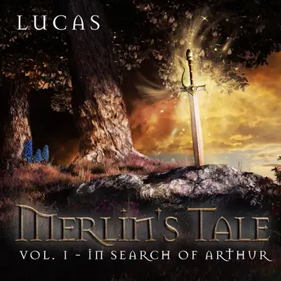 Merlin's Tale, Vol. 1: In Search of Arthur - Lucas