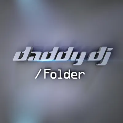 Folder (Deluxe Version) - Daddy Dj Folder (Deluxe Version) - Daddy Dj