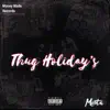 Thug Holiday's - Single album lyrics, reviews, download