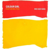 Mas Que Nada (feat. MC PSG) - EP - Colour Girl
