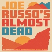Joe Russo's Almost Dead - New Speedway Boogie ->