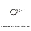 And Changes Are to Come - Single album lyrics, reviews, download
