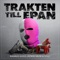 TRAKTEN TILL EPAN (feat 1.Cuz & FRÖKEN SNUSK) artwork