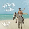 Marinero Del Mundo - Single