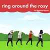 Ring Around the Rosy - Single album lyrics, reviews, download