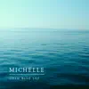 Michelle - Single album lyrics, reviews, download