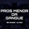 Pros Menor da Gangue song lyrics