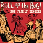 The Roe Family Singers - It Takes a Long, Long Train with a Red Caboose