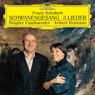 Schubert: Schwanengesang, D.957; 5 Lieder by Brigitte Fassbaender & Aribert Reimann album reviews, ratings, credits