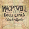 Mac Powell and the Family Reunion - Back Again  artwork