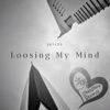 Loosing My Mind - Single