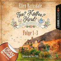 Ellen Barksdale - Nathalie Ames ermittelt - Tee? Kaffee? Mord!, Sammelband 1: Folge 1-3 (Ungekürzt) artwork