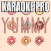 Yummy (Originally Performed by Justin Bieber) [Karaoke Version] - Single album lyrics, reviews, download