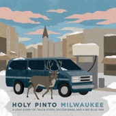 Holy Pinto - Milwaukee