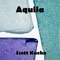 Aquila - Scott Kuehn lyrics