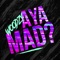 Aya Mad? - Woodzy lyrics