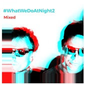 #WhatWeDoAtNight 2 (Mixed) [DJ Mix] artwork