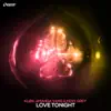 Love Tonight - Single album lyrics, reviews, download