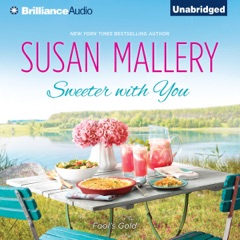 Sweeter with You: Fool's Gold, Book 12.1 (Unabridged)
