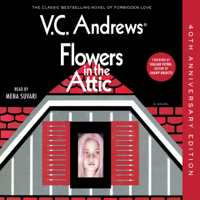 V.C. Andrews - Flowers in the Attic (Unabridged) artwork