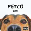 Stream & download Petco - Single