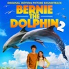 Bernie the Dolphin 2 (Original Motion Picture Soundtrack), 2019