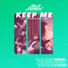 Keep Me (feat. Austin Sebek & Sarah Juers) - Single album lyrics, reviews, download