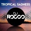 Tropical Sadness - Single