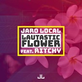 Lautastic Flower (feat. Ritchy) artwork