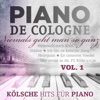 Niemals geht man so ganz - Kölsche Hits für Piano, Vol. 1