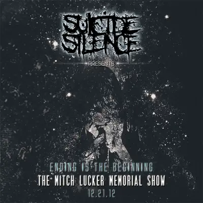 Ending Is the Beginning: The Mitch Lucker Memorial Show (Live) - Suicide Silence