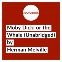 Herman Melville - Moby Dick: or the Whale (Unabridged) artwork