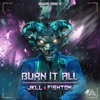 Burn It All - Single