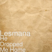 He Dropped Me Home artwork